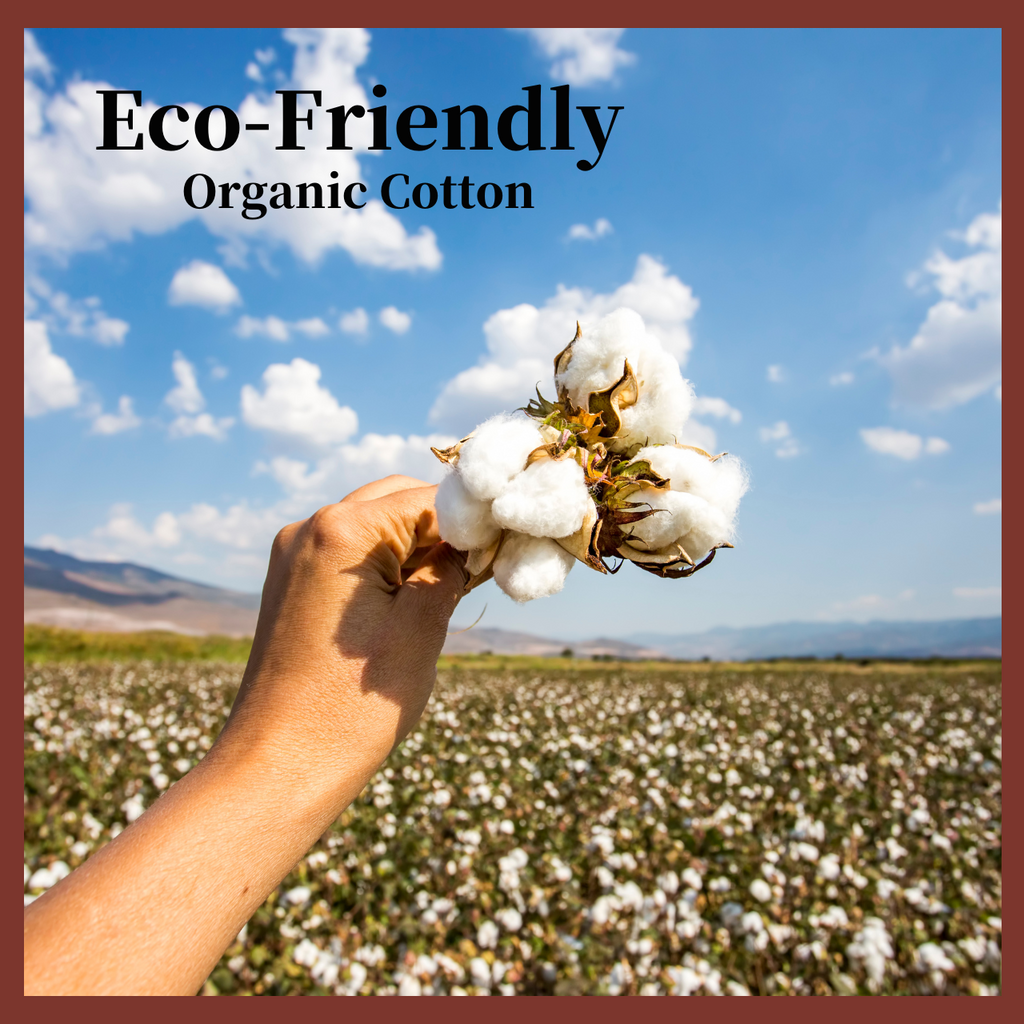 Eco-Friendly with Organic Cotton